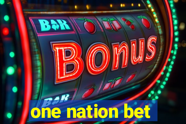 one nation bet